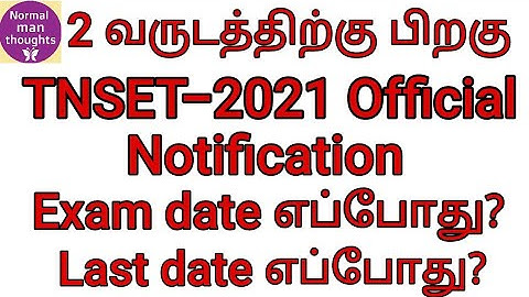 SET Exam 2021/ TNSET-2021 exam official notification /SET exam 2021 notification /TNSET exam date