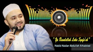 Habib Haidar Alhaddad - Ya Rasulallah Laka Syafa’ah (Cover)