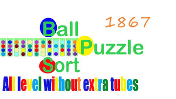 Ball Sort Puzzle Level 1867  🎯 All level without extra tube 😂 Game Walkthrough 😘