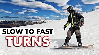 Slow to Fast Snowboard Turn Progression