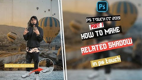 How to create realistic shadow in ps touch detailed tutorial | how to make realistic shadow in pscc