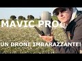 DJI Mavic PRO: Un drone Imbarazzante!