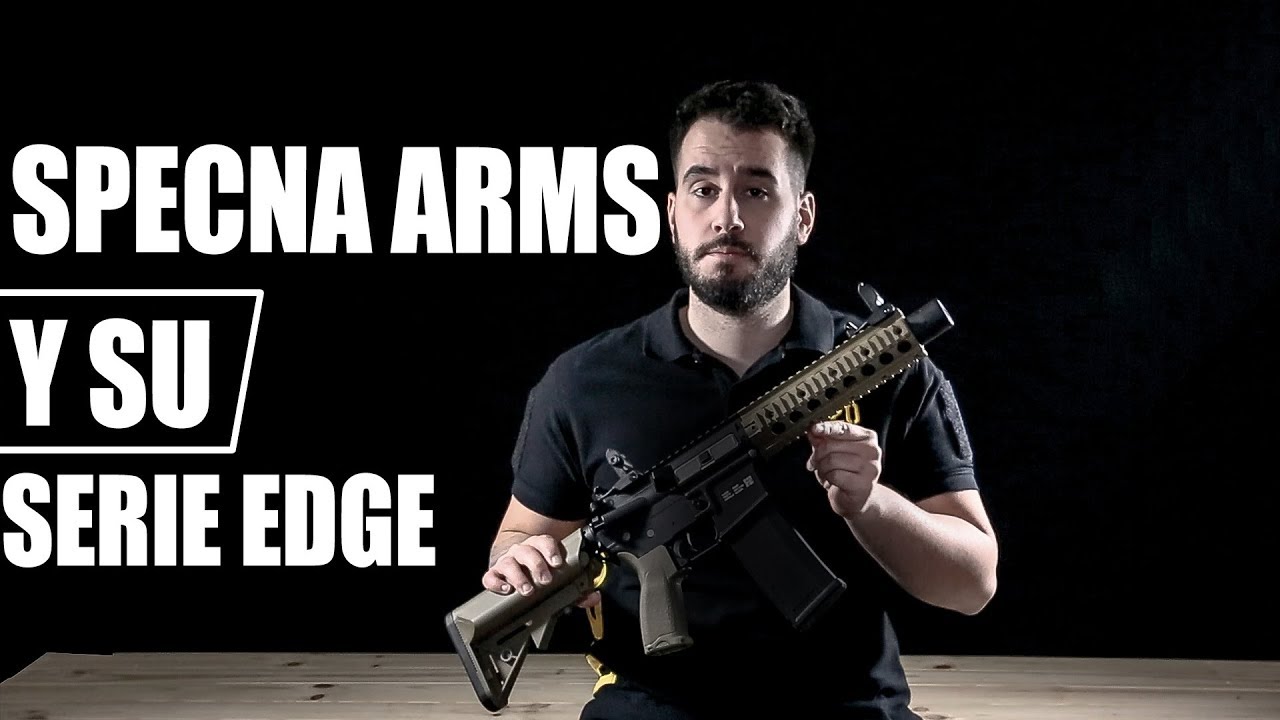 LA NUEVA SERIE EDGE DE SPECNA ARMS