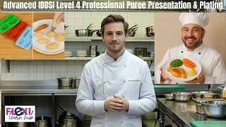 Advanced IDDSI Level 4 Professional Purée Presentation & Plating Training