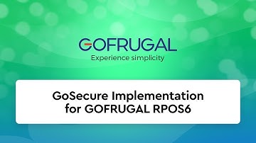 GOFRUGAL GoSecure Implementation for RPOS6
