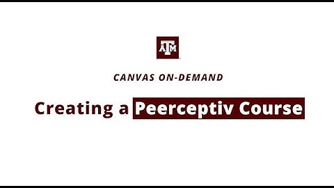 Creating a Peerceptiv Course