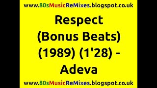 Respect (Bonus Beats) - Adeva | Patricia Daniels | Extra Beats | DJ Tools For Mixing