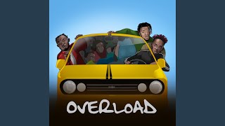 Overload (feat. Mr Real & Slimcase) - Mr Eazi