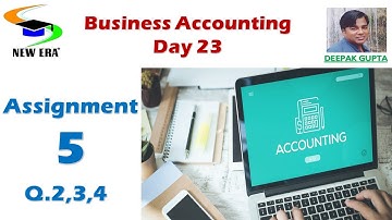 Business Accounting Day 23 by Deepak Gupta