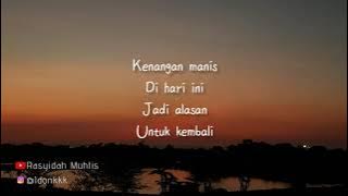 Pamungkas - Kenangan Manis (video lyrics)