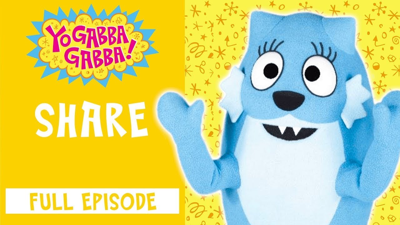 Share, Yo Gabba Gabba!, Videos for Kids