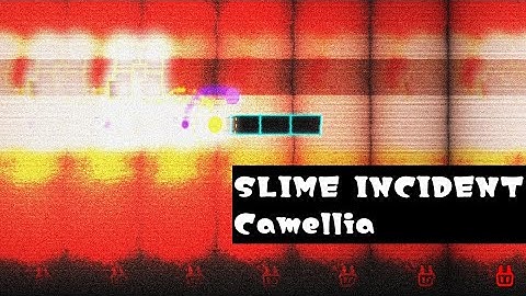 【ADOFAI Custom Map】Camellia_SLIME INCIDENT