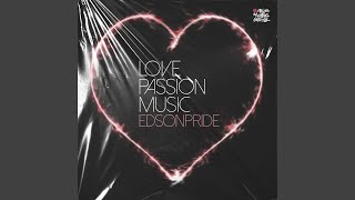 Love, Passion, Music (Ultimate Remix)