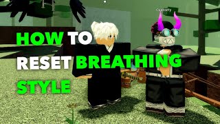 HOW TO RESET BREATHING STYLE & DEMON ART FREE RESET LOCATION DEMON