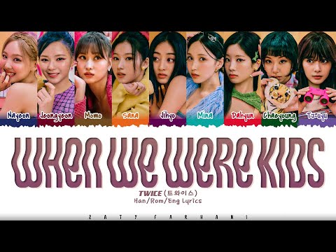 TWICE - 'When We Were Kids' Lyrics [Color Coded_Han_Rom_Eng]