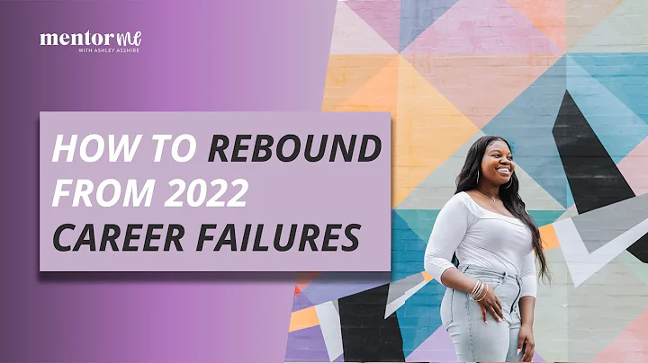 How to rebound from 2022 career failures