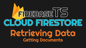 Retrieving Documents in Cloud Firestore for your Angular Project