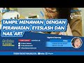 Tampil Menawan dengan Perawatan Eyelash dan Nail Art - Tripod Health &amp; Beauty