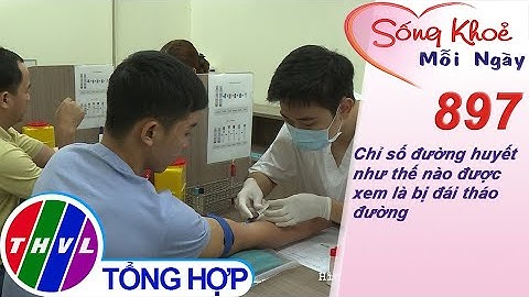 Bảng đánh giá tình trạng tiểu đường năm 2024