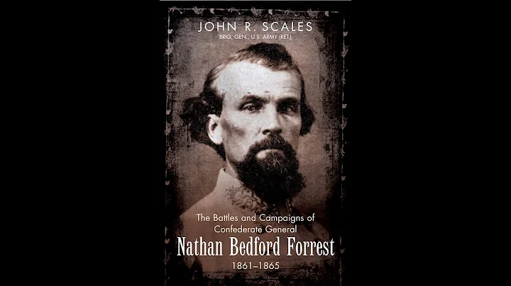 Gen. John Scales on Gen. Nathan Bedford Forrest - ...
