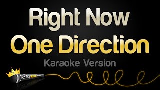 One Direction - Right Now (Karaoke Version)