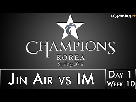 LCK Spring 2015 - W10D1 - Jin Air vs IM