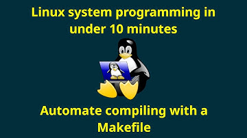 Linux System Programming: Automate compiling with a Makefile