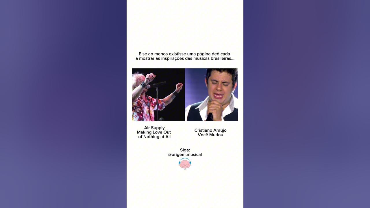 “Cristiano Araújo - Você Mudou” inspirado em “Air Supply - Making Love Out of Nothing at All”