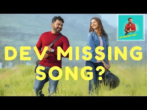 Dev Movie Missing Song Anange Nee Siningida