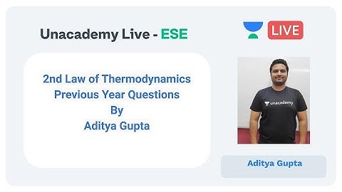 ESE 2020 | 2nd Law of Thermodynamics Previous Year Questions  | Aditya Gupta