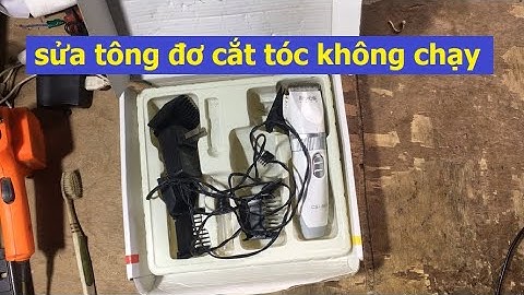 sửa tông đơ cắt tóc, tông đơ cắt tóc không chạy, repair hair clippers