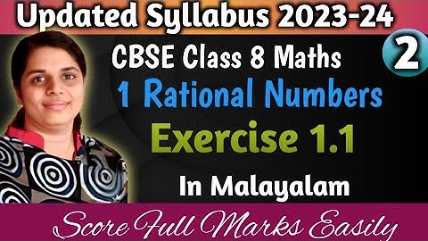 Exercise 1.1 Updated Syllabus 2023-24 CBSE Class 8 Maths Chapter 1 Rational Numbers In Malayalam