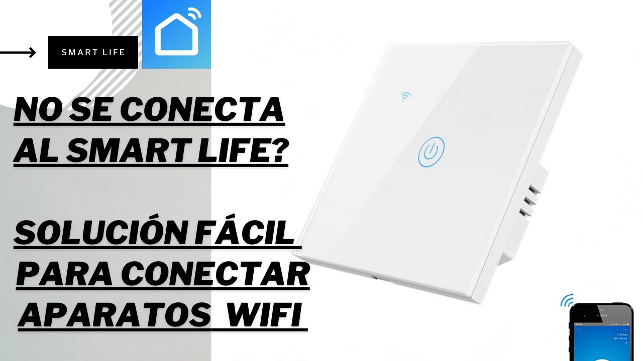 🔴 Interruptor wifi NO se CONECTA a smart life enchufe wifi no se conecta a smart  life 