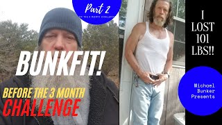 I lost 101 lbs! BunkFit 3 Month Fitness Challenge: Before the Challenge, Video 002