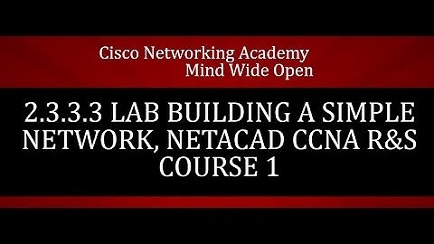 2.3.3.3 Lab Building a Simple Network, NETACAD CCNA R&S Course 1