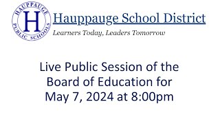 Hauppauge School District Board of Education Public Session on May 7, 2024 screenshot 3