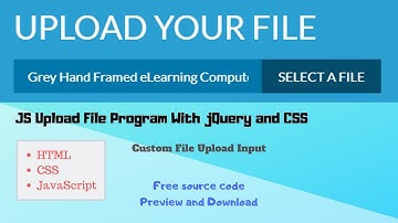 JS Upload File Program With jQuery and CSS | Custom File Upload Input