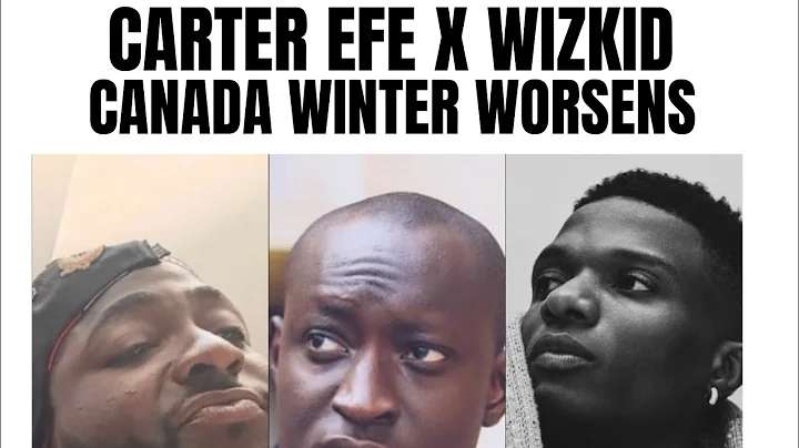 Carter Efe and Davido’s Livestream, Canada winter worsens, Why Wizkid is not responding to Carter