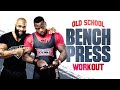 OLD SCHOOL BENCH PRESS WORKOUT | CT FLETCHER & MIKE RASHID