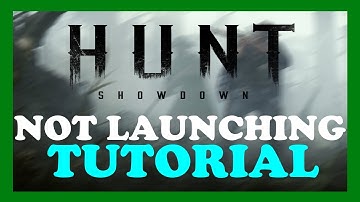 Hunt: Showdown - How to Fix Not Launching | Complete TUTORIAL 2022