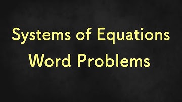 Solving Systems of Equations Word Problems Part 2 - Algebra 1 Unit 4 Lesson 7