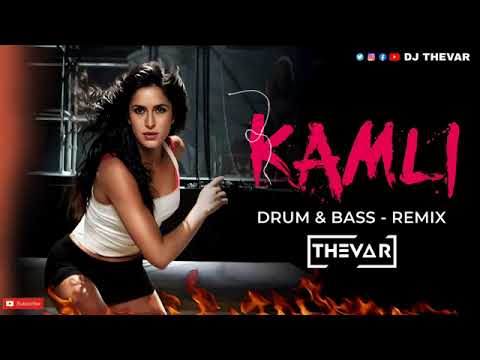 Kamli - Drum \u0026 Bass - Remix |@KAPUR___ll | Bollywood D\u0026B |