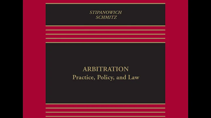 "Arbitration: Practice, Policy, and Law" by Prof. ...