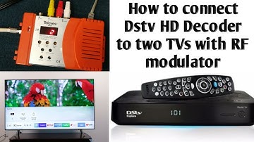 How to connect Dstv HD Decoder to two TVs|| how to connect RF modulator||Televes simply RF modulator