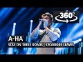 A-HA - STAY ON THESE ROADS | SYCAMORE LEAVES - 360 Angle - The 2015 Nobel Peace Prize Concert