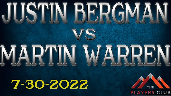 [7-30-22] Martin Warren vs Justin Bergman