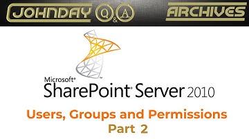 SharePoint 2010: Users Groups and Permissions (part 2)