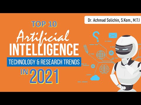 Top 10 Artificial Intelligence Technology Trends 2021 | Kecerdasan Tiruan