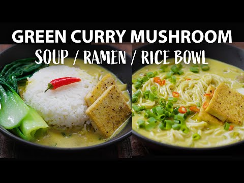 Green Curry Mushroom Bowl 2 WAYS  Easy Vegetarian and Vegan Meals  Green Coconut Curry Recipe