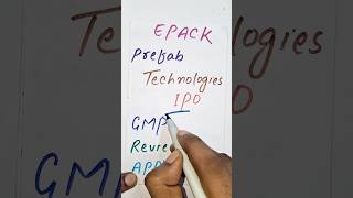 Epack Prefab Technologies Ipo Review Apply Or Avoid Listing Gain Epack Prefab Ipo Gmp Today